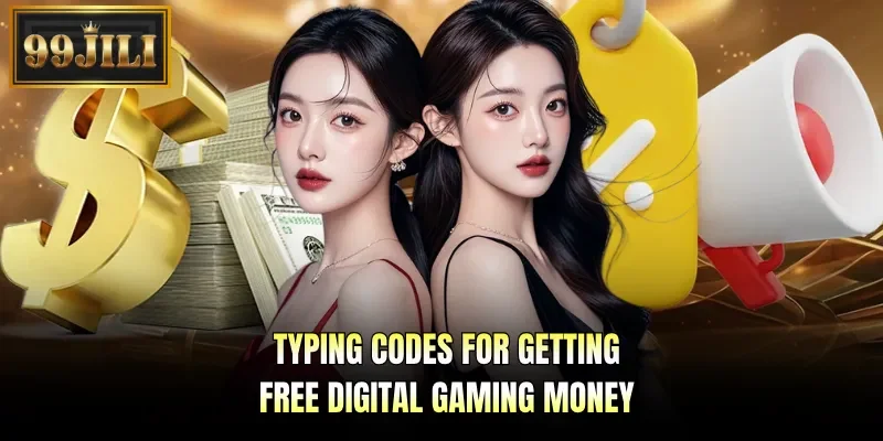 Typing codes for getting free digital gaming money