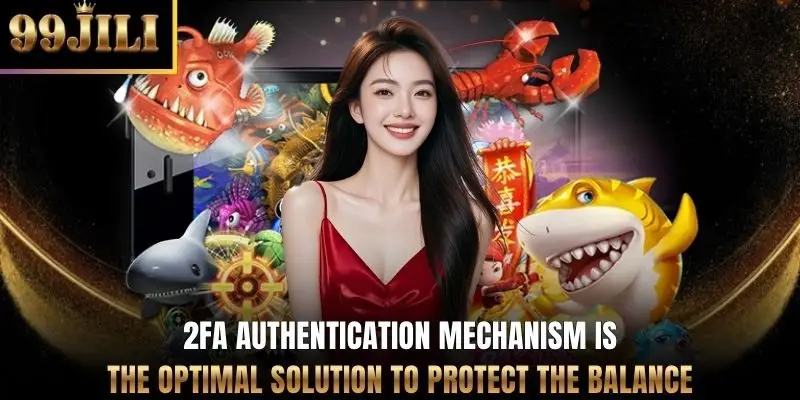 2FA authentication mechanism is the optimal solution to protect the balance